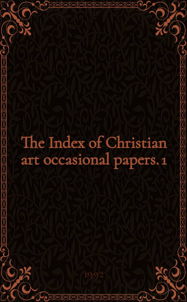 The Index of Christian art occasional papers. 1 : The Ruthwell cross