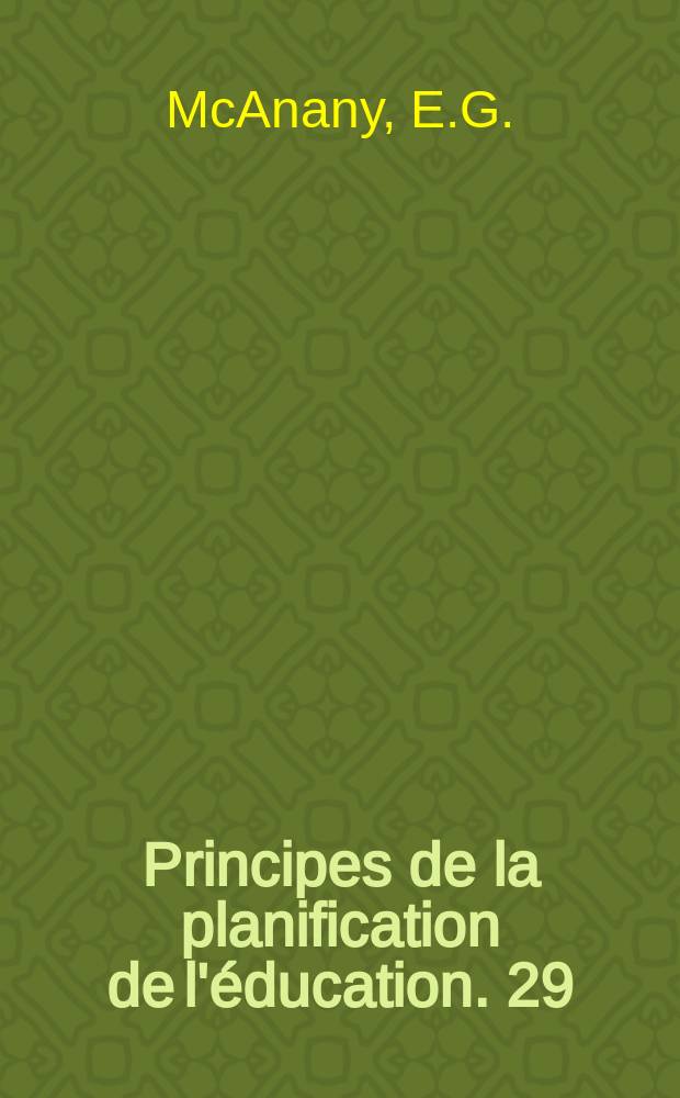 Principes de la planification de l'&eacute;ducation. 29 : Moyens de communication de masse ...