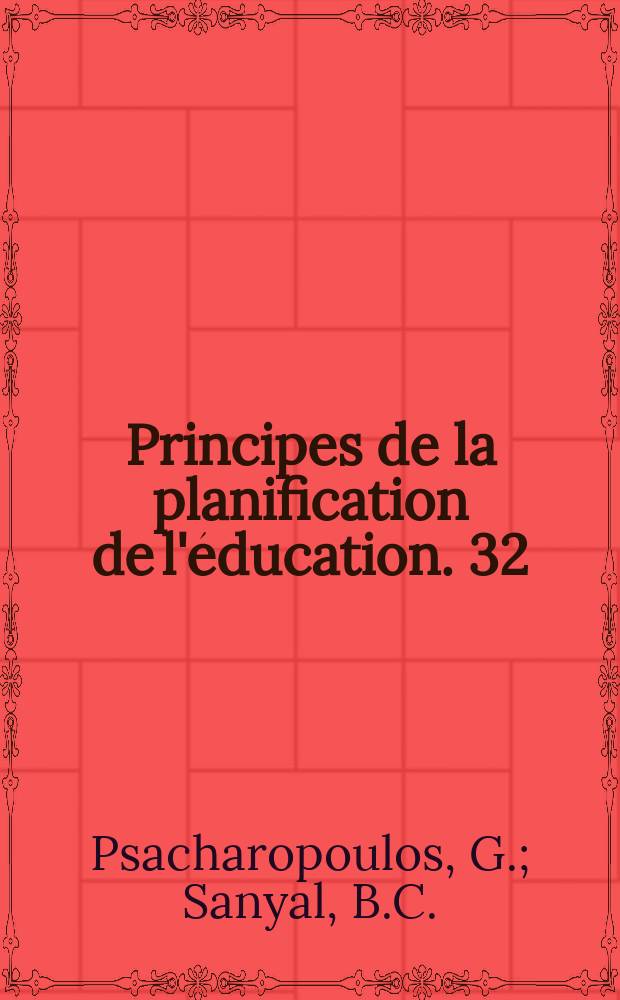 Principes de la planification de l'éducation. 32 : Enseignement supérieur ...