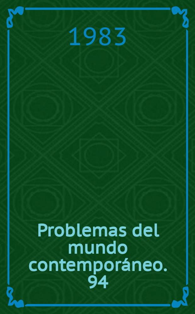 Problemas del mundo contemporáneo. 94 : La Protección del medio ambiente y la sociedad