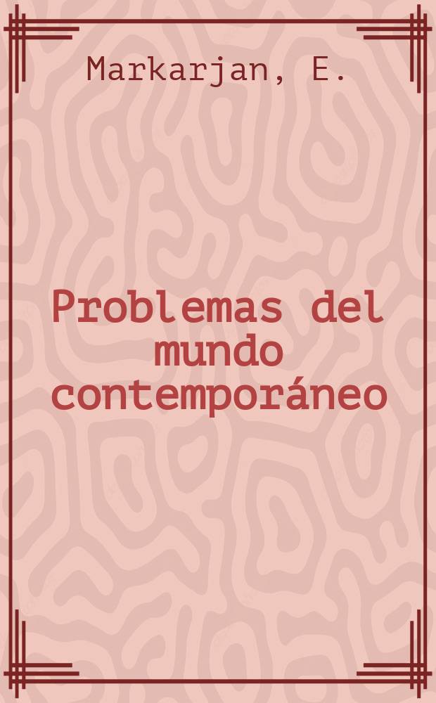 Problemas del mundo contemporáneo : Teoría de la cultura