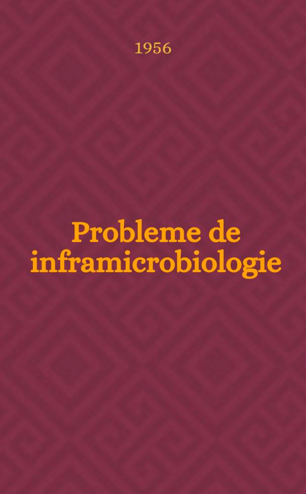 Probleme de inframicrobiologie