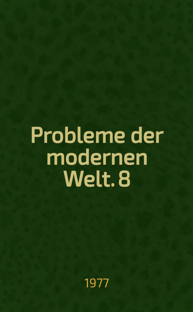 Probleme der modernen Welt. 8 : Sowjetische Forschungen zur Geschichte der Wissenschaft