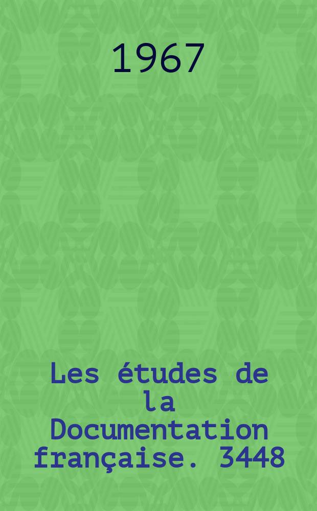 Les études de la Documentation française. 3448/3449
