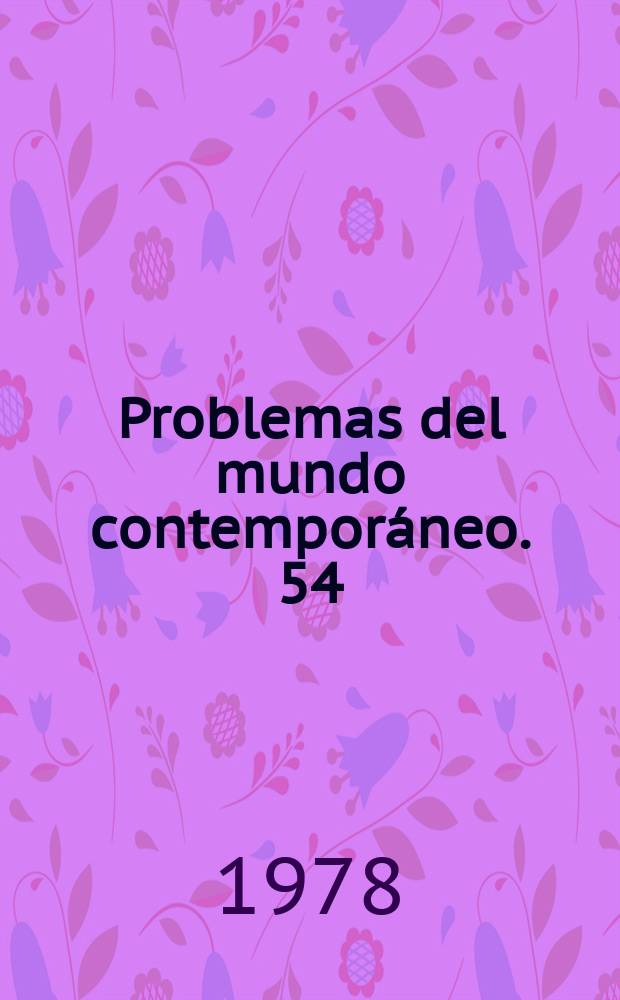 Problemas del mundo contempor&aacute;neo. 54 : Contra el racismo y el apartheid