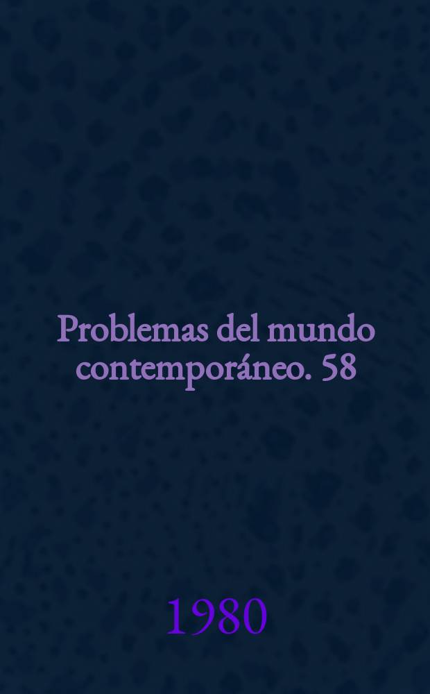 Problemas del mundo contemporáneo. 58 : Estética y desarrollo de la literatura
