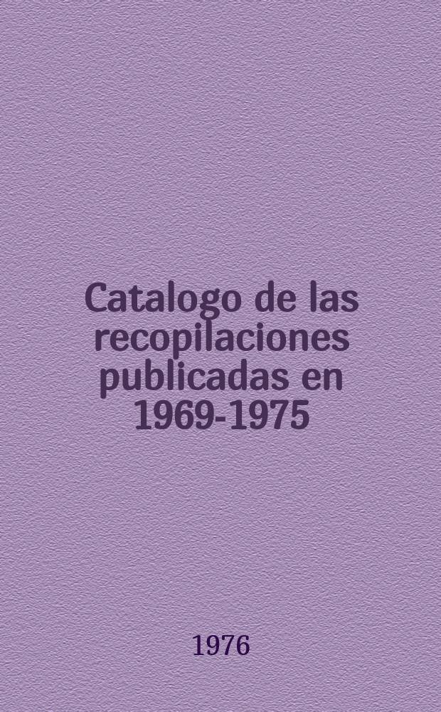 Catalogo de las recopilaciones publicadas en 1969-1975