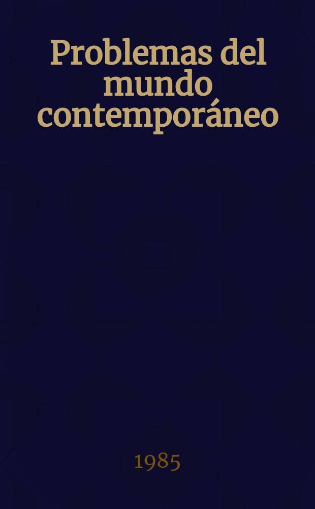 Problemas del mundo contemporáneo : Historia de la ciencia