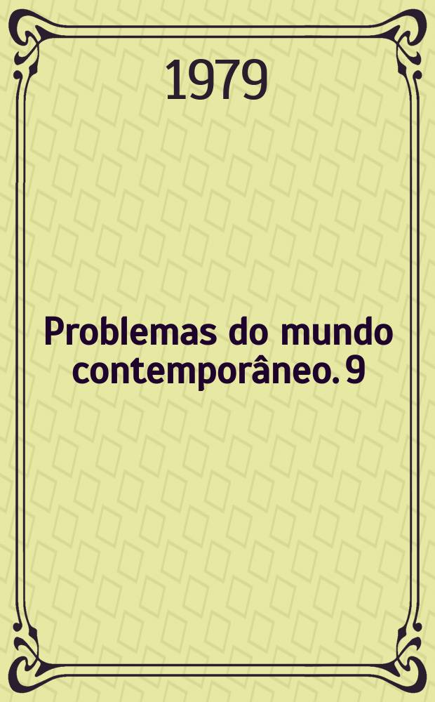 Problemas do mundo contemporâneo. 9 : O socialismo e os direitos do homem