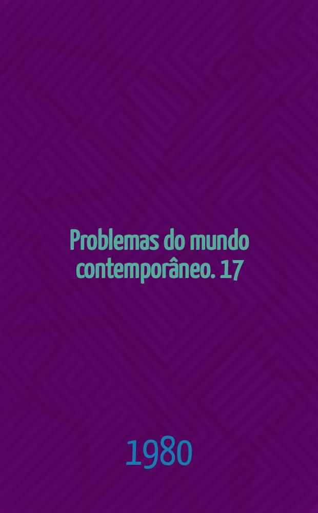 Problemas do mundo contempor&acirc;neo. 17 : Socialismo desenvolvido