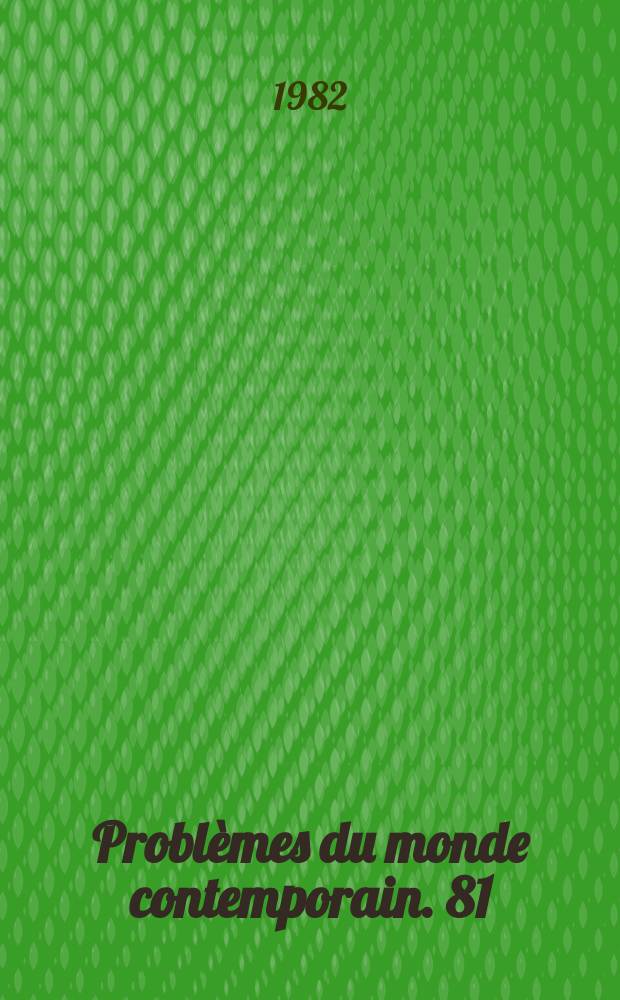 Probl&egrave;mes du monde contemporain. 81 : Origines de la seconde guerre mondiale
