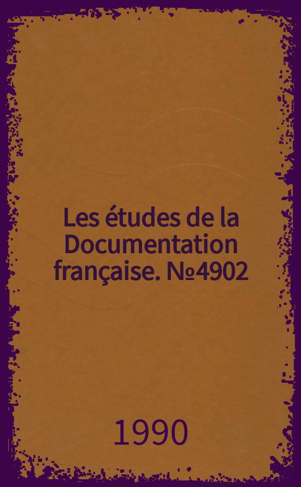 Les études de la Documentation française. №4902