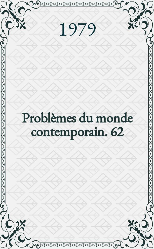 Problèmes du monde contemporain. 62 : La Science économique soviétique