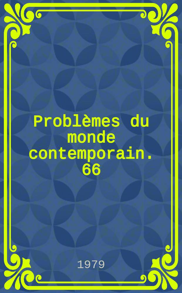 Probl&egrave;mes du monde contemporain. 66 : La Conception marxiste du droit