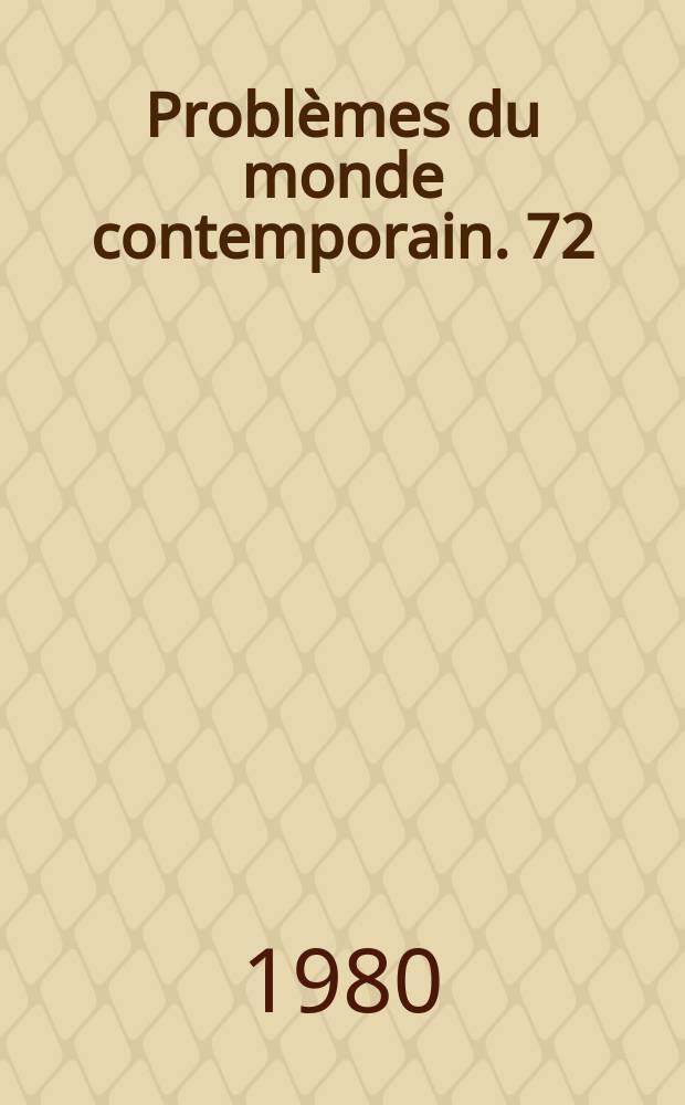 Problèmes du monde contemporain. 72 : Méthode historique comparative dans les études médiévales ...