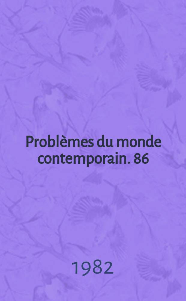 Problèmes du monde contemporain. 86 : Le socialisme