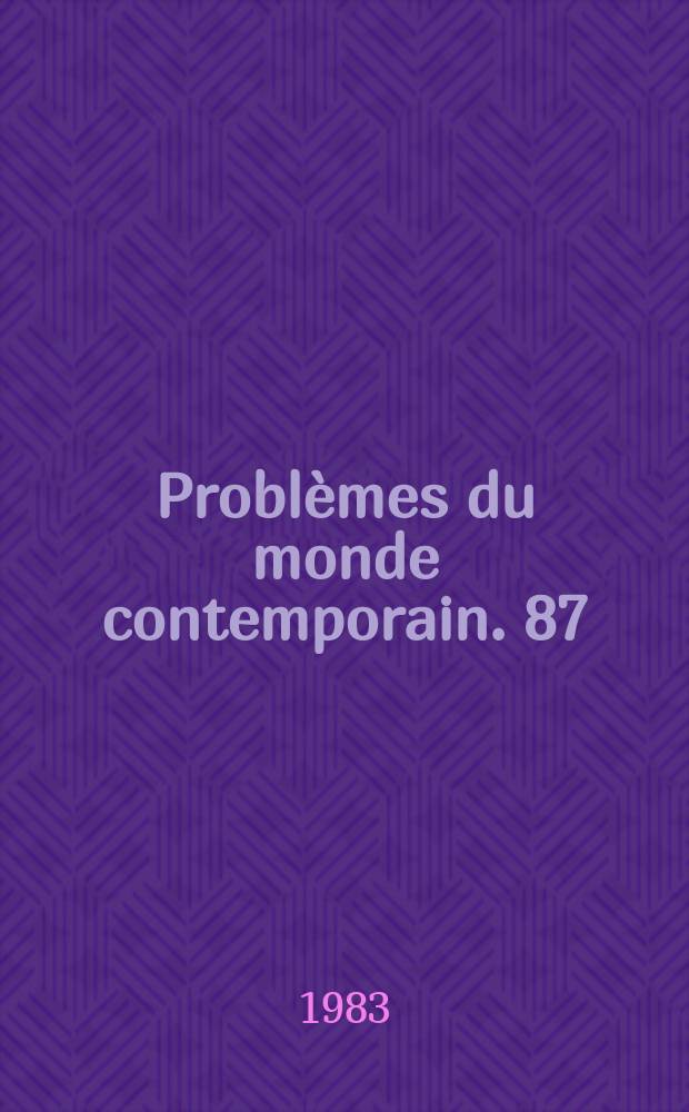 Problèmes du monde contemporain. 87 : Processus démographiques