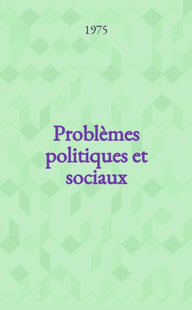 Problèmes politiques et sociaux : Articles et documents d'actualité mondiale. №260 : L'opinion publique en U.R.S.S. ...
