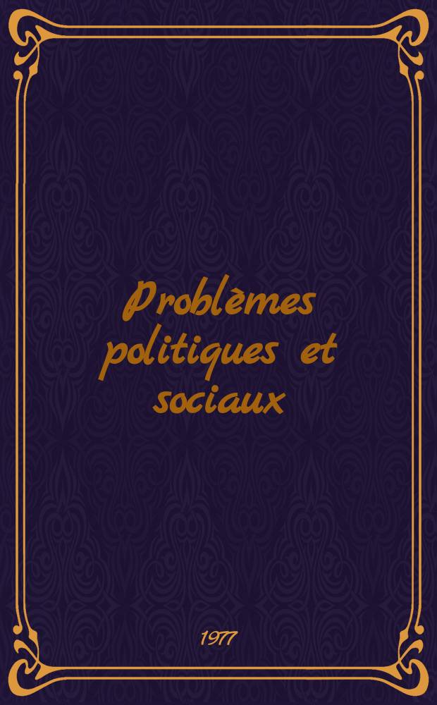 Problèmes politiques et sociaux : Articles et documents d'actualité mondiale. №304 : Aspects psychosociologiques de la toxicomanie