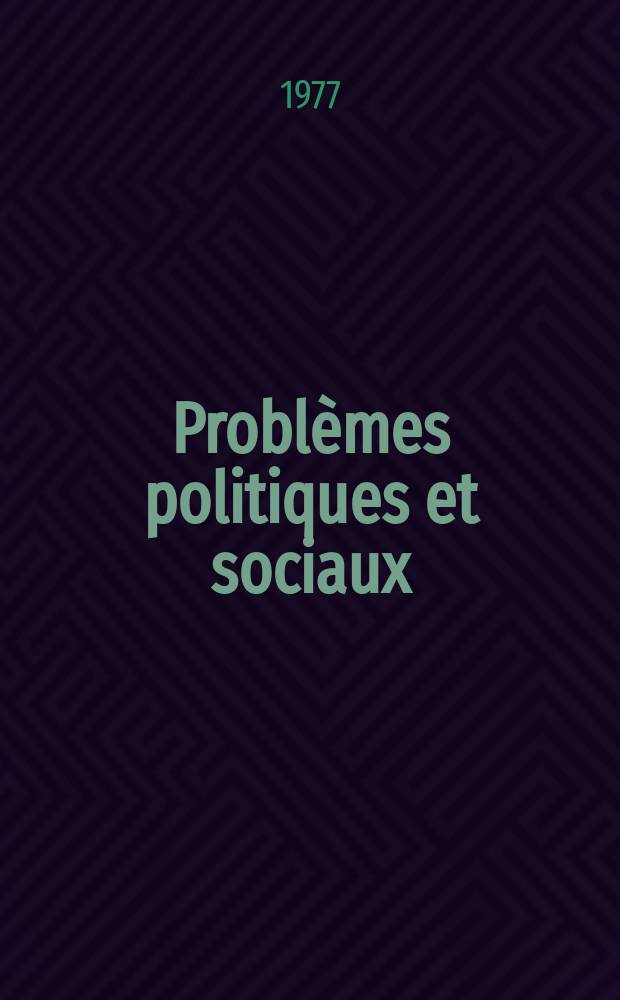 Probl&egrave;mes politiques et sociaux : Articles et documents d'actualit&eacute; mondiale. №311 : L'Opposition ouvri&egrave;re et intellectuelle en Europe de l'Est