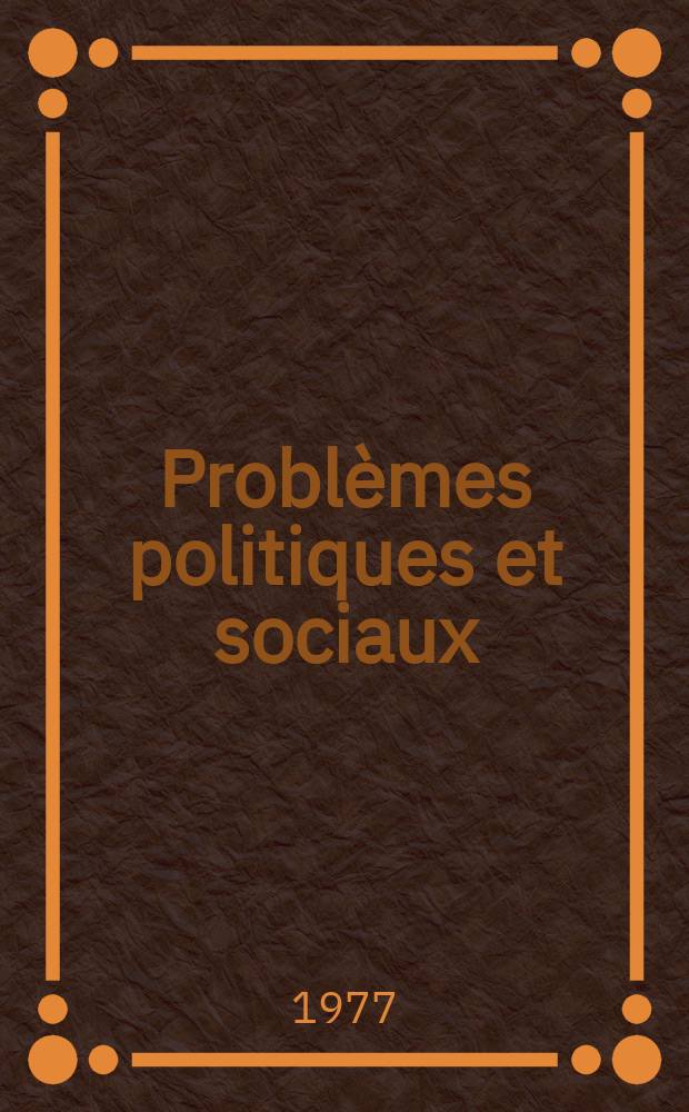 Problèmes politiques et sociaux : Articles et documents d'actualité mondiale. №321 : La Révolution documentaire États-Unis