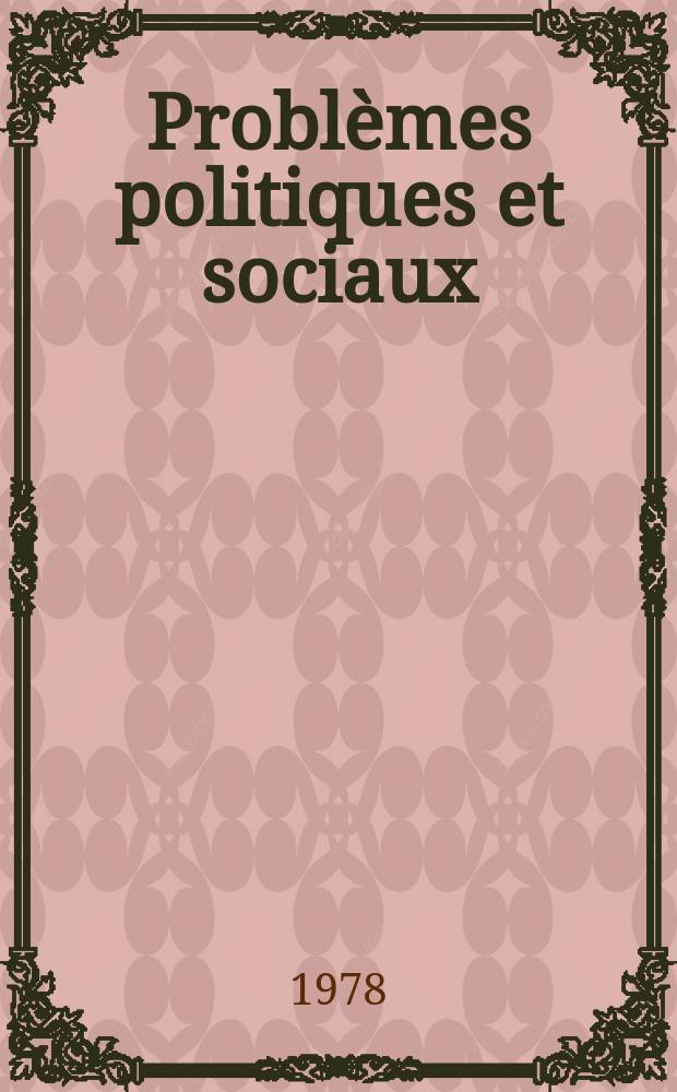 Problèmes politiques et sociaux : Articles et documents d'actualité mondiale. №343 : La Politique agricole commune