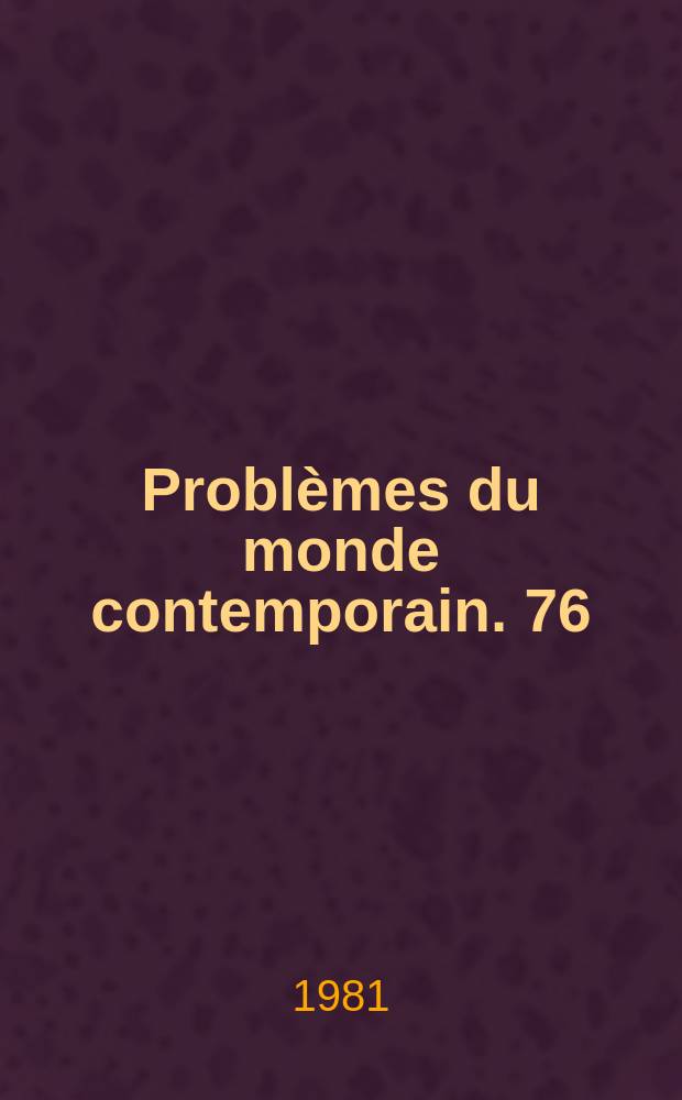 Problèmes du monde contemporain. 76 : Le socialisme développé