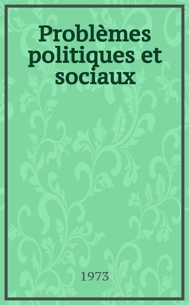 Probl&egrave;mes politiques et sociaux : Articles et documents d'actualit&eacute; mondiale. №172 : Qualit&eacute; de la vie et milieu urbain