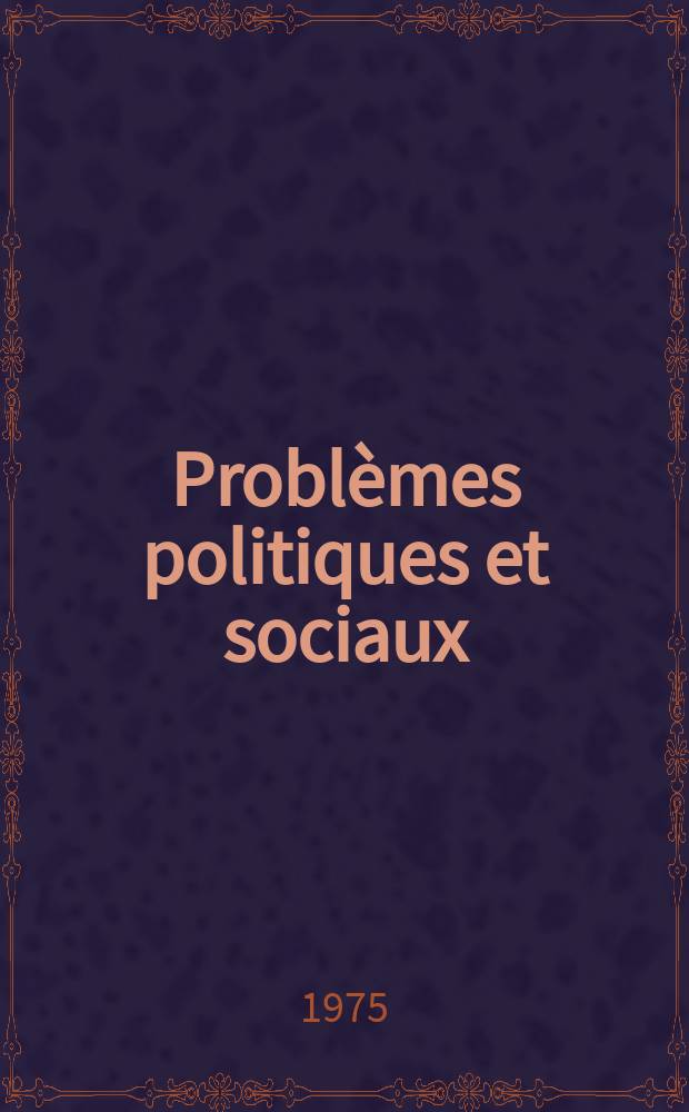 Problèmes politiques et sociaux : Articles et documents d'actualité mondiale. №253 : L'Organisation de libération ...