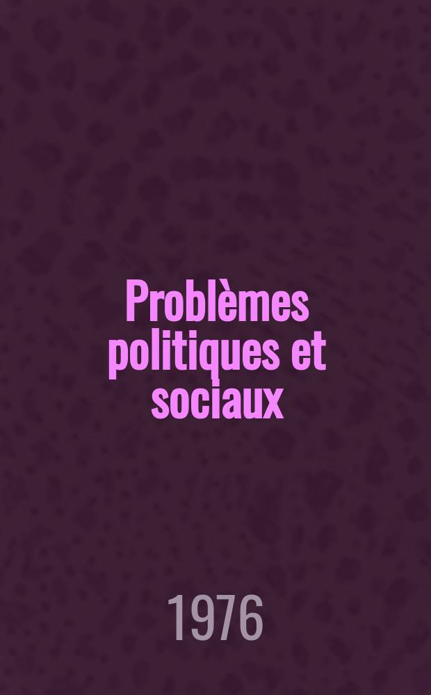 Problèmes politiques et sociaux : Articles et documents d'actualité mondiale. №290 : La Pologne de Gierek