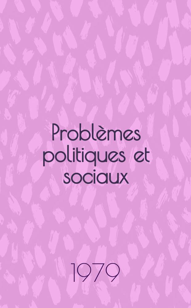 Problèmes politiques et sociaux : Articles et documents d'actualité mondiale. №360 : Le Chômage : limitation, indemnisation