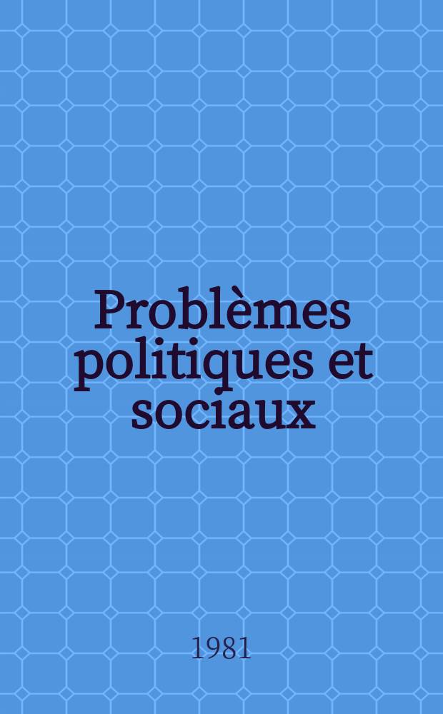 Problèmes politiques et sociaux : Articles et documents d'actualité mondiale. №410 : Politiques européennes d'éducation permanente