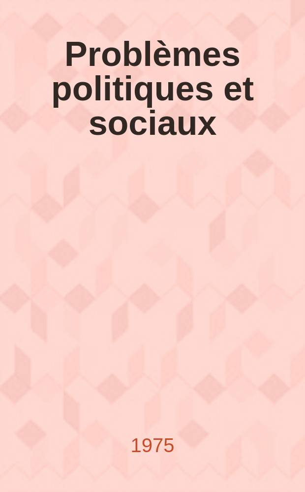 Probl&egrave;mes politiques et sociaux : Articles et documents d'actualit&eacute; mondiale. №270 : L'Opposition japonaise