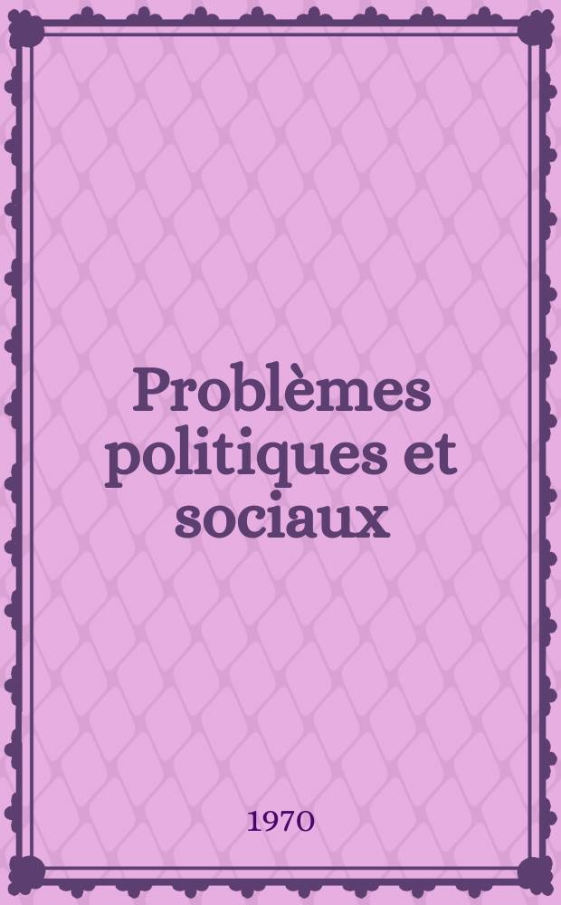 Problèmes politiques et sociaux : Articles et documents d'actualité mondiale. Année 1 №23