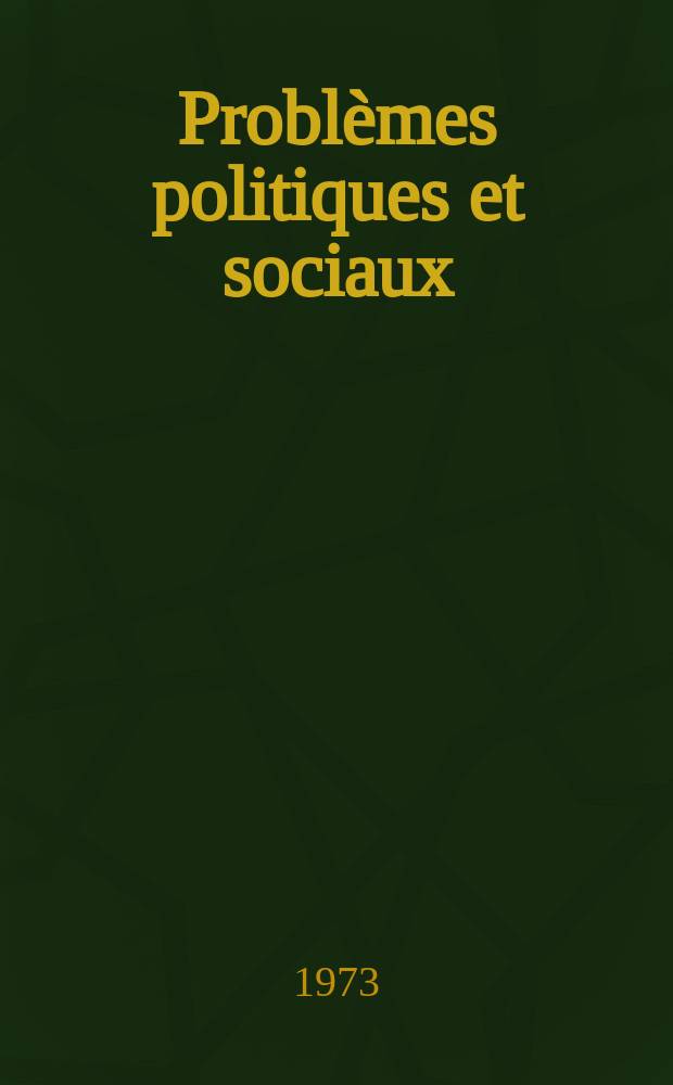 Problèmes politiques et sociaux : Articles et documents d'actualité mondiale. №175/176