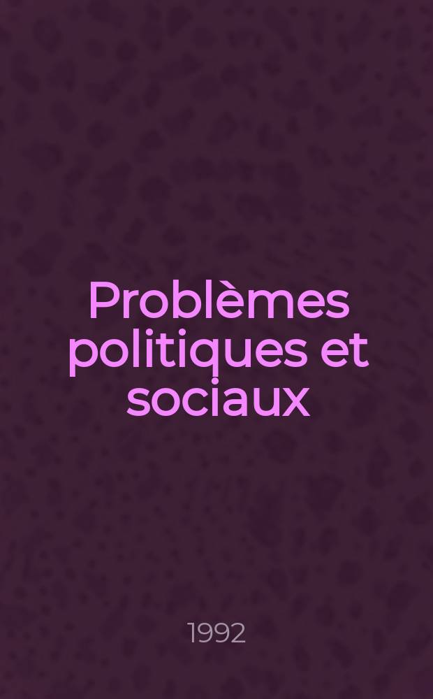 Problèmes politiques et sociaux : Articles et documents d'actualité mondiale. №691 : Formes nouvelles d'action administrative