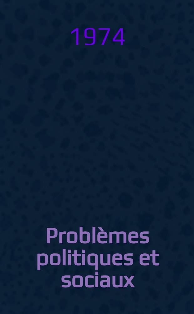 Probl&egrave;mes politiques et sociaux : Articles et documents d'actualit&eacute; mondiale. №237 : Reconstruire 'Indochine