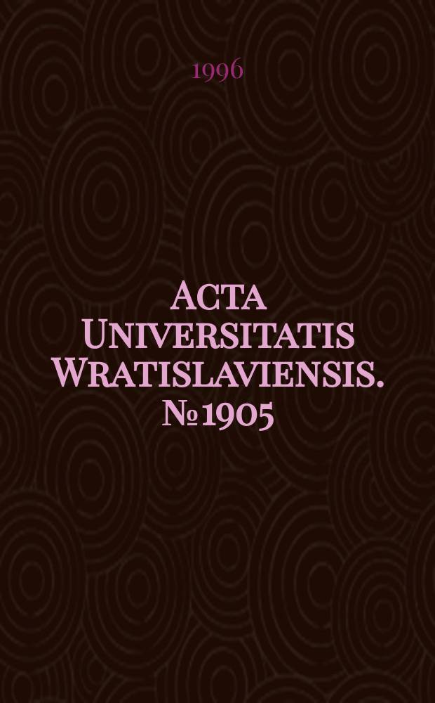 Acta Universitatis Wratislaviensis. №1905