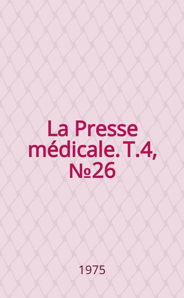 La Presse médicale. T.4, №26