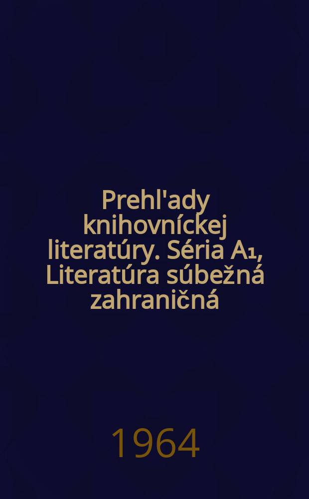 Prehl'ady knihovn&iacute;ckej literat&uacute;ry. S&eacute;ria A₁, Literat&uacute;ra s&uacute;bežn&aacute; zahraničn&aacute; : Sovietsk&yacute; svaz