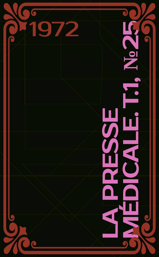 La Presse médicale. T.1, №25