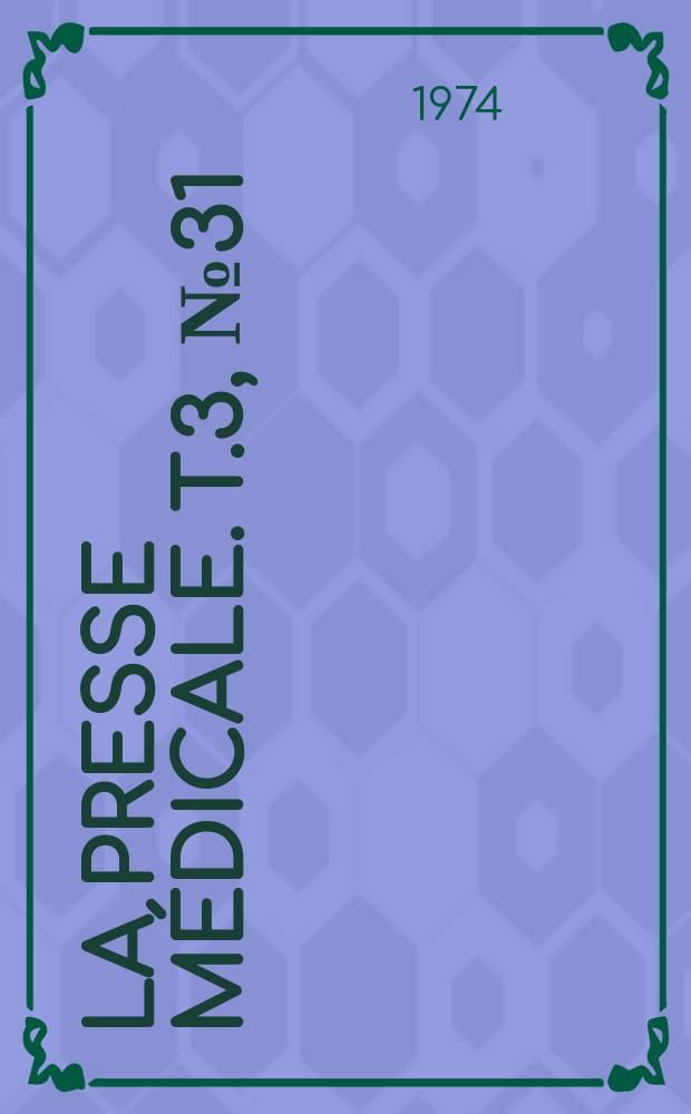 La Presse médicale. T.3, №31
