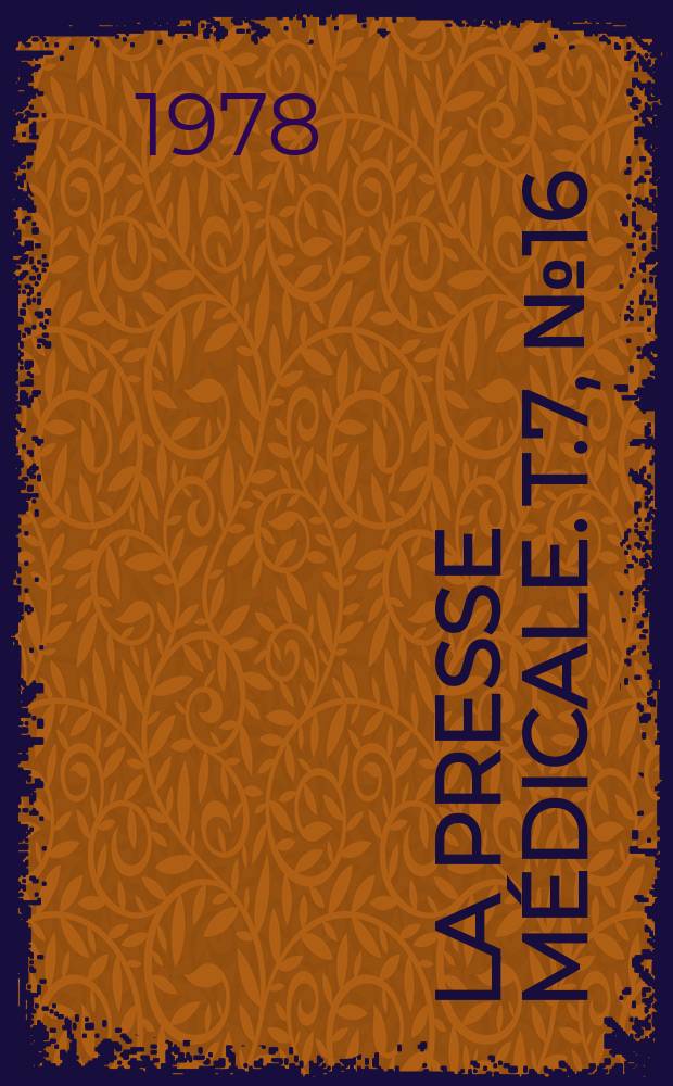 La Presse médicale. T.7, №16