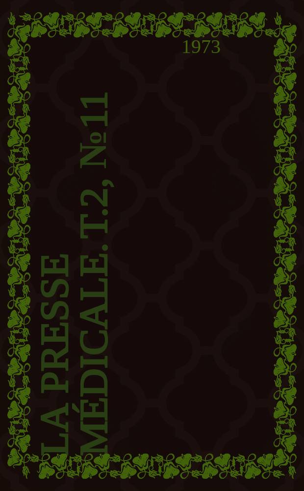 La Presse médicale. T.2, №11