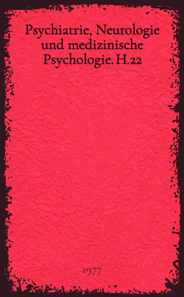 Psychiatrie, Neurologie und medizinische Psychologie. H.22/23 : Akute Krankheits- zustände und Notsituationen in der Neurologie und Psychiatrie