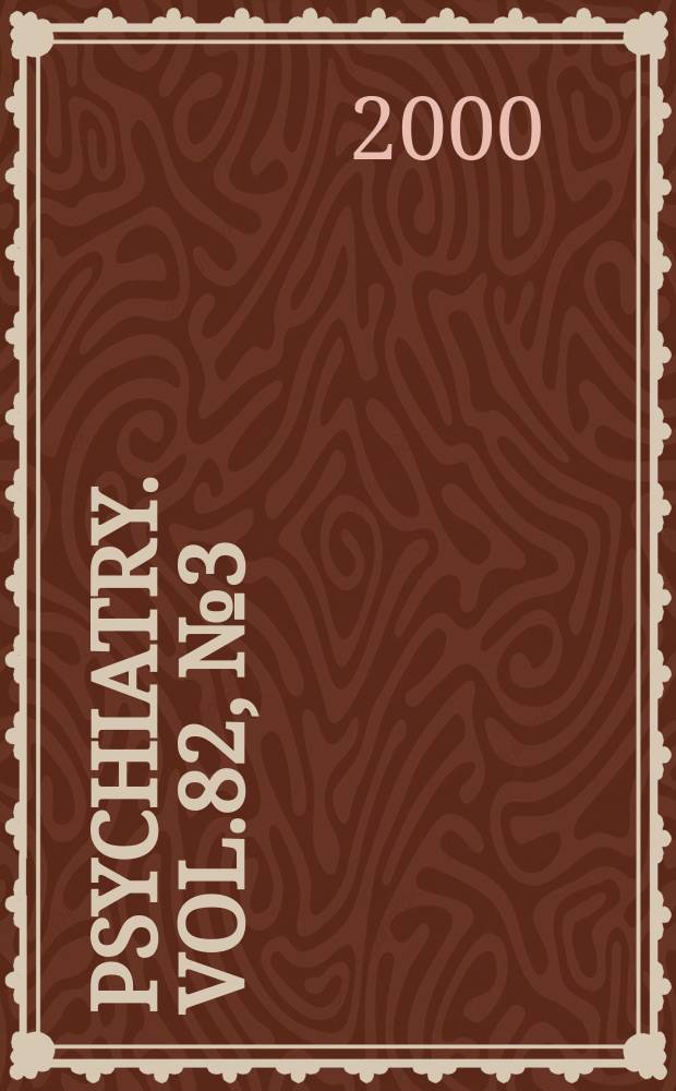 Psychiatry. Vol.82, №3