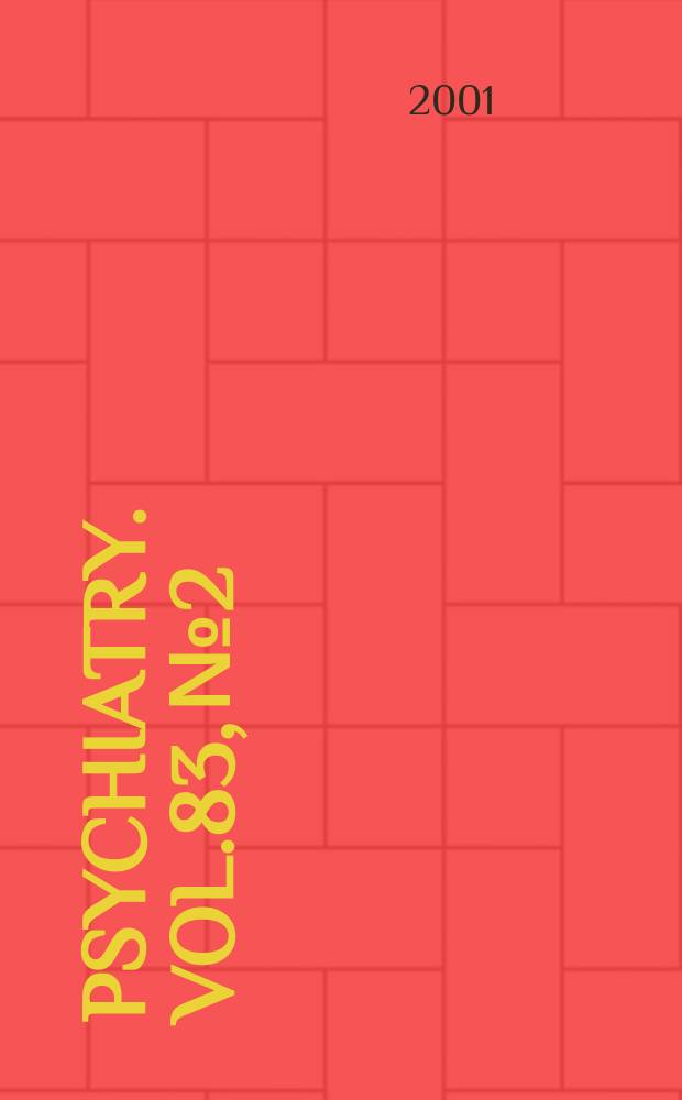 Psychiatry. Vol.83, №2