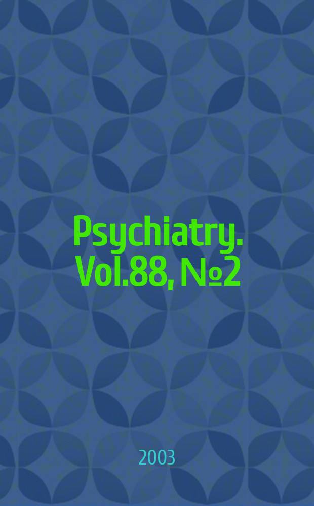 Psychiatry. Vol.88, №2