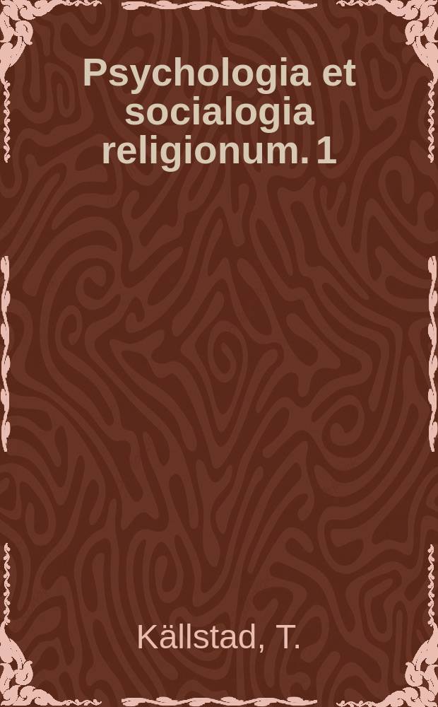 Psychologia et socialogia religionum. 1 : John Wesley and the Bible