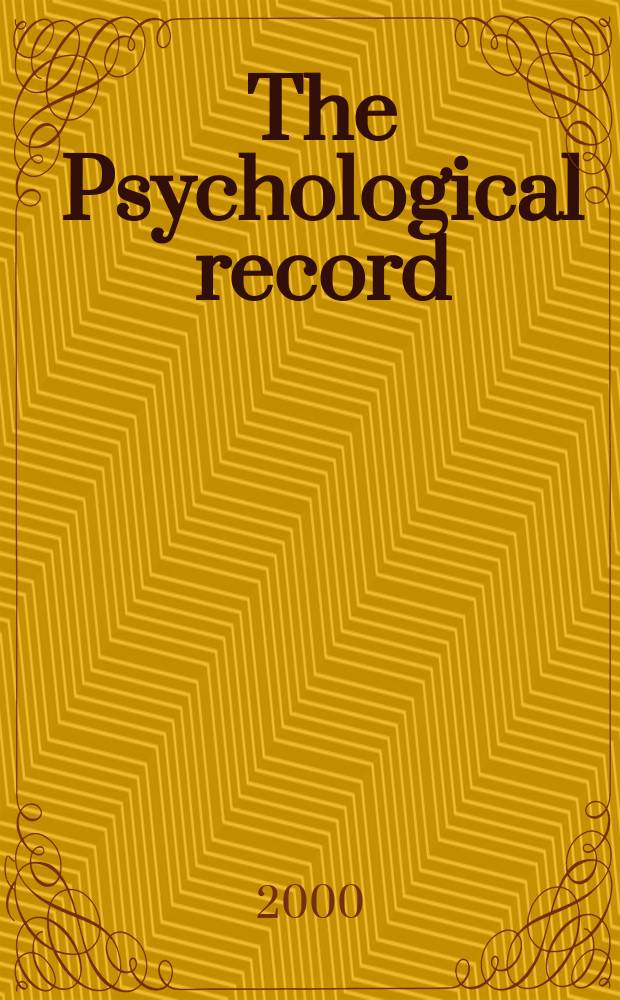 The Psychological record : A quarterly journal in theoretical and experimental psychology. Vol.50, №2